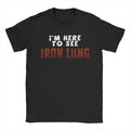 Iron Lung It's An Execution Men T Shirts  Hipster Tee Shirt Short Sleeve Crewneck T-Shirts 100% Cotton Birthday Present Tops
